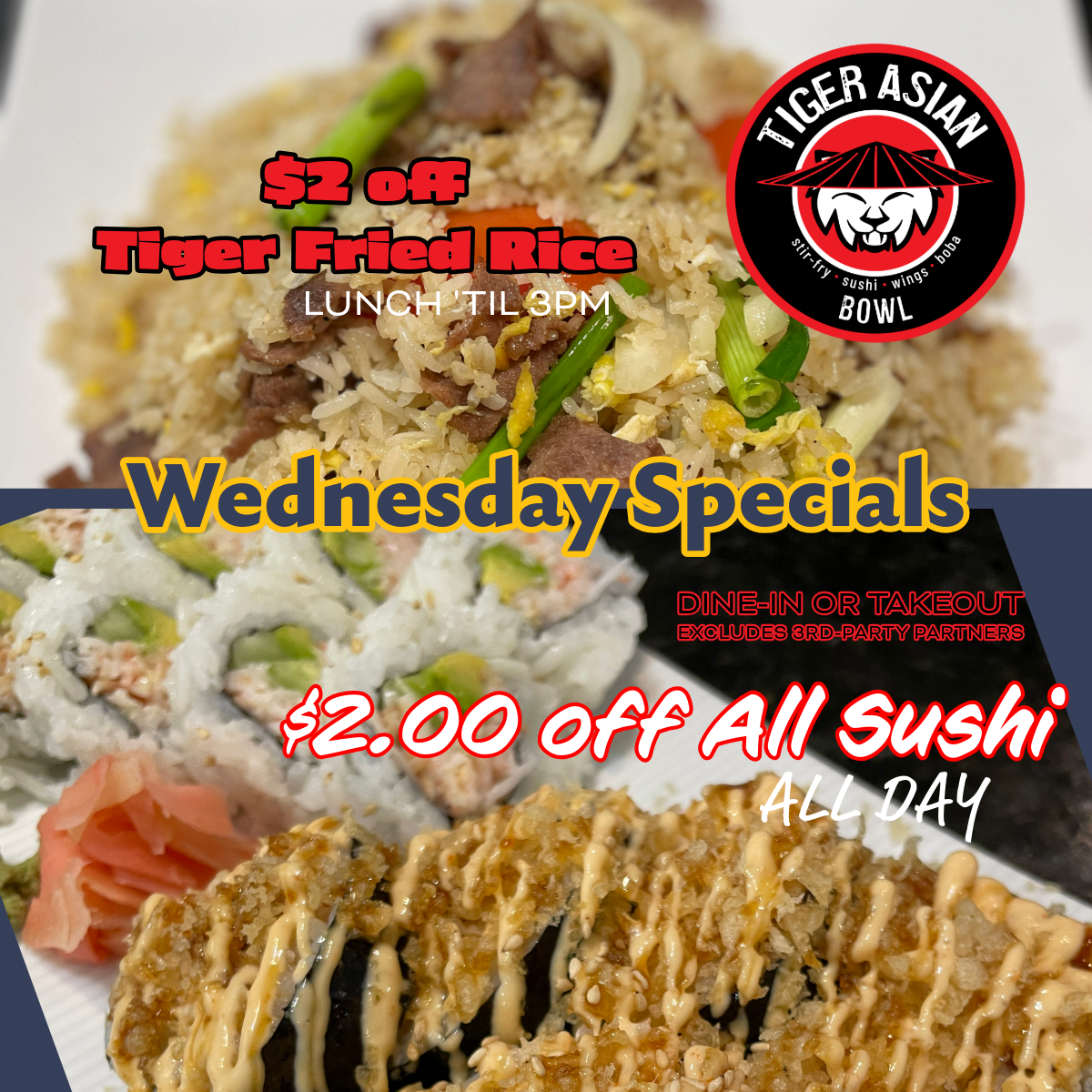 Wednesday Specials - $2 off All Sushi & Tiger Fried Rice